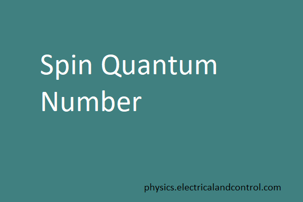 Spin Quantum Number - Physics Hub